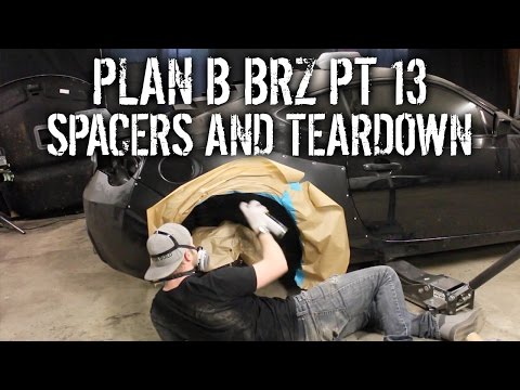 Plan B BRZ Pt 13 - Installing Spacers And Paint Teardown