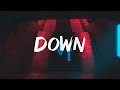 Marian Hill - Down (Lyrics)
