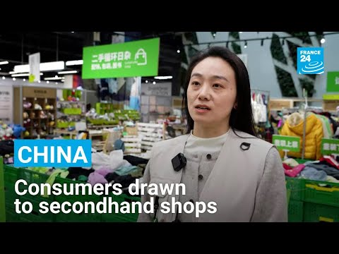 Chinese consumers drawn to secondhand shops as spending sputters • FRANCE 24 English