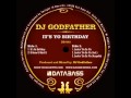 DJ Godfather - It's Yo Birthday