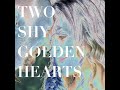 "Two Shy Golden Hearts" by Craig Pruess & taddtheartist