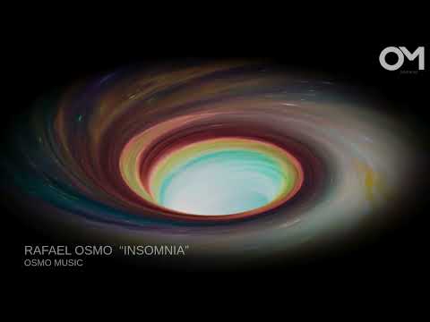 Rafael Osmo - Insomnia [Osmo Music]