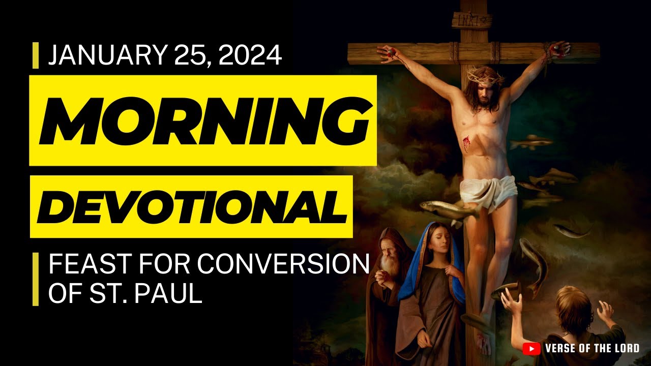 Daily Devotional: Catholic Morning Prayer Today - January 25, 2024