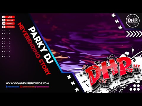 Parky DJ - Neverending Story - DHR