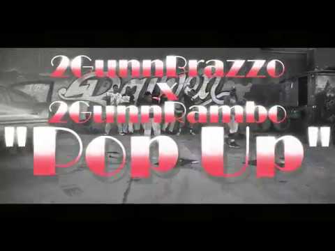 2GunnBrazzo X 2GunnRambo - Pop Up (Official Video)