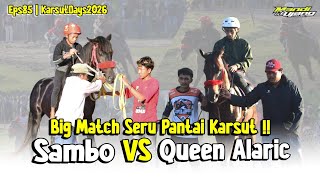 Download lagu PERTEMUAN YANG MENARIK DUEL BIG MATCH‼️SAMBO MENANTANG QUEEN ALARIC | KARSUTDAYS EPS85 mp3