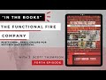 "In the Books" Podcast #4: Functional Fire Company with Scott Thompson