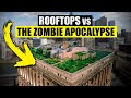 Are Rooftops GOOD In A Zombie Apocalypse