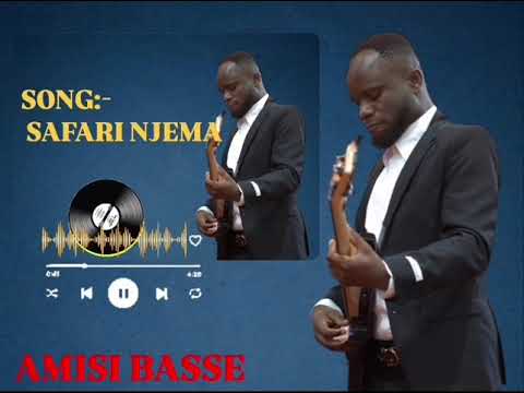 Safari njema Amisi bass