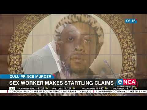 Zulu Prince murder Sex worker makes startling claims