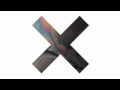 Our Song - The XX