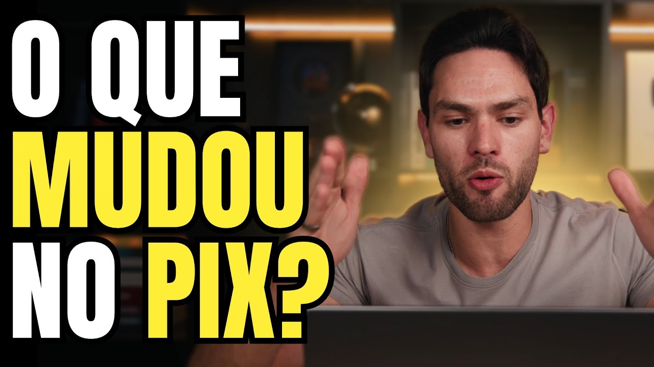 O que Mudou em Relação ao PIX? Quais as novas Regras e o que Pode ser Cobrado