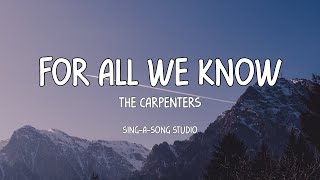 The Carpenters - For All We Know (Lyrics)
