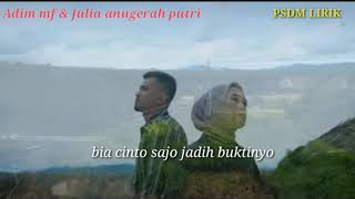 Download lagu ADIM MF & JULIA ANUGERAH PUTRI-usah maulang luko(lirik) mp3