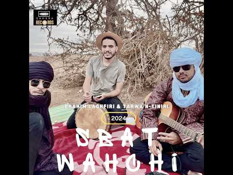 Brahim Laghfir - Sbat Wahchi (feat. Tarwa N-Tiniri)