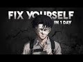 How To Fix Your Entire Life In 1 Day Do Or Die