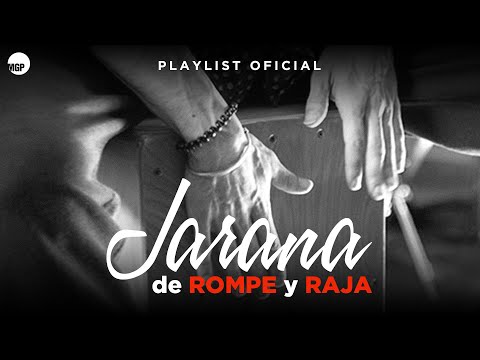 Jarana de Rompe & Raja | PLAYLIST OFICIAL | 2 Horas | Music MGP