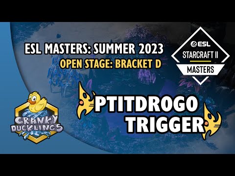 PtitDrogo vs trigger - PvP | ESL Masters: Summer 2023 - Open Bracket D | EPT StarCraft 2 Tournament