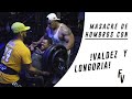 MASACRE DE HOMBROS CON VALDEZ Y LONGORIA!