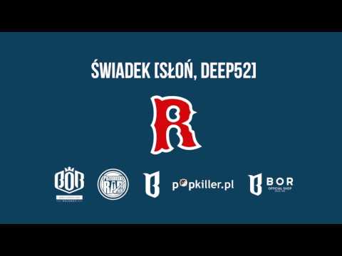 ANTEK x HIRASS - Świadek feat  Słoń, Deep52