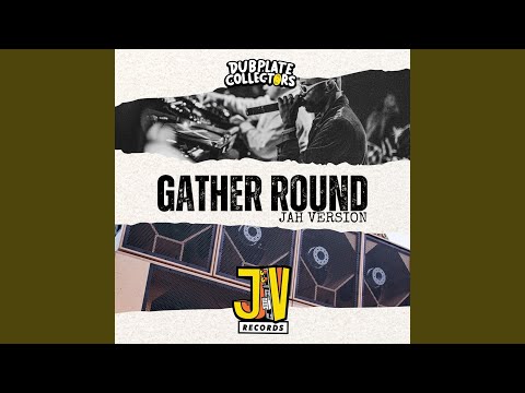 Gather Round