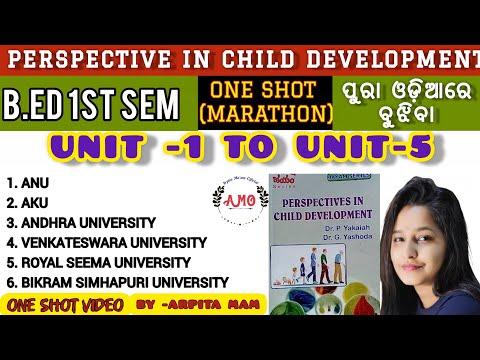 UNIT-1 to UNIT-5 Prespective in child development,B.Ed 1st sem.for ANU,AKU,YVU & OTHERS - Arpita mam