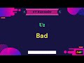 U2 - Bad - Karaoke (No Vocals & Vocals)