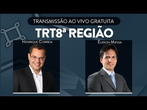 Transmissão  CERS Cursos Online |  TRT 8ª Região - Élisson Miessa e Henrique Correia