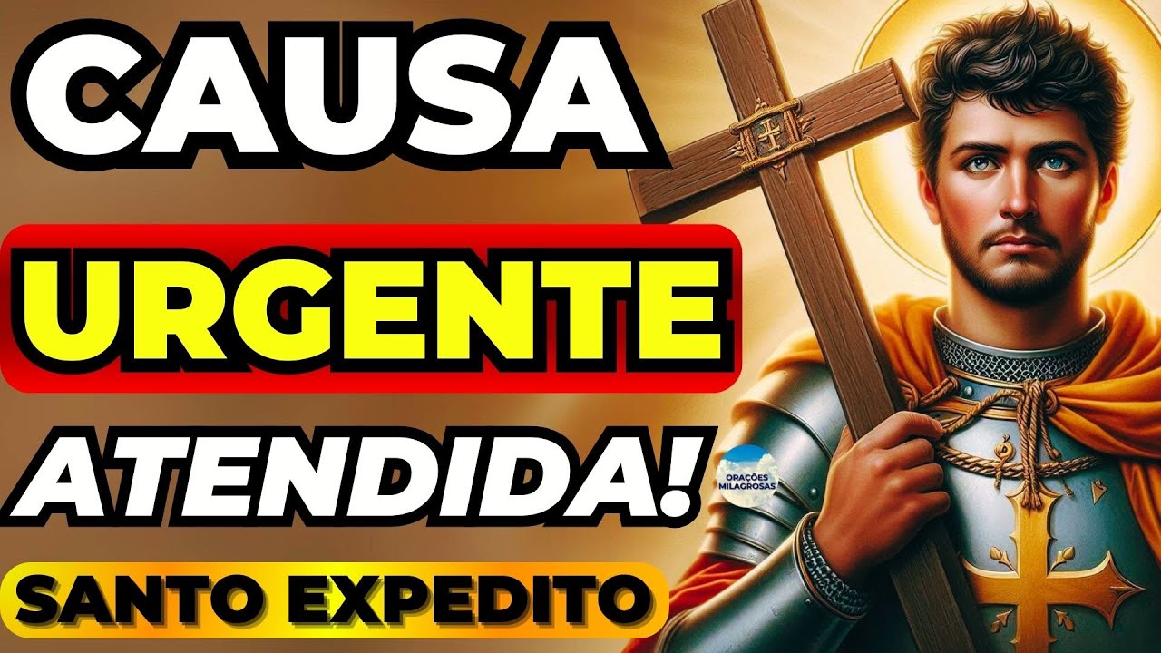 SUA CAUSA URGENTE VAI CHEGAR FAÇA ESSA ORAÇÃO A SANTO EXPEDITO AGORA