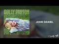 Dolly Parton - John Daniel (Audio)