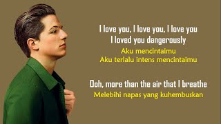 Charlie Puth - Dangerously | Lirik Terjemahan Indonesia
