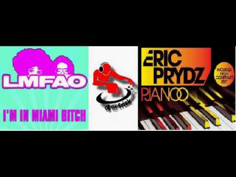 Eric Prydz - Pjanoo vs LMFAO - I'm In Miami Bitch (dj@frisk)