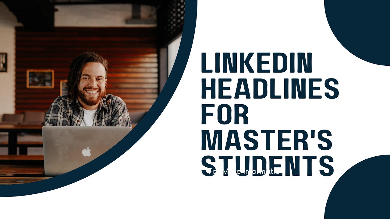 LinkedIn Headlines for Master's Students | Online Presence