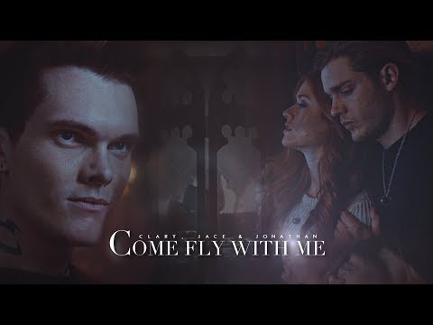 Clary, Jace & Jonathan ➰ Come Fly With Me [+3x14]