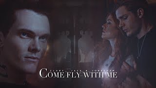 Clary, Jace & Jonathan - Come Fly With Me