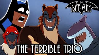 The Terrible Trio - Bat-May