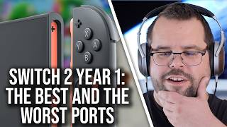 Switch 2 - Year One - The Best And The Worst Ports