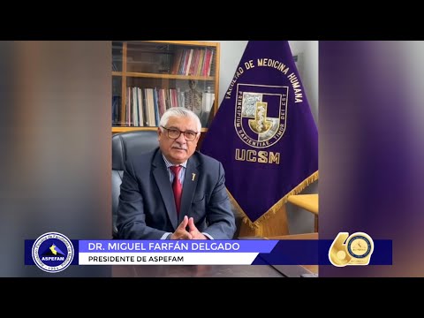 ✅ Saludo del Dr. Miguel Farfán por el 60° Aniversario de la Sociedad Peruana de Medicina Interna