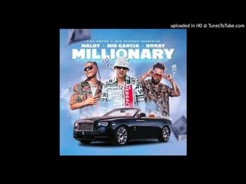 Maldy, Nio Garcia, Brray - Millionary. (Versión Beta)