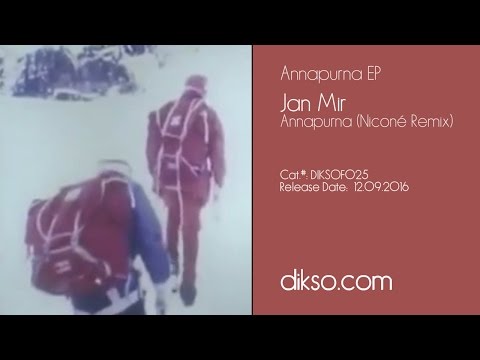 Jan Mir - Annapurna (Niconé Remix) [DIKSOF025]