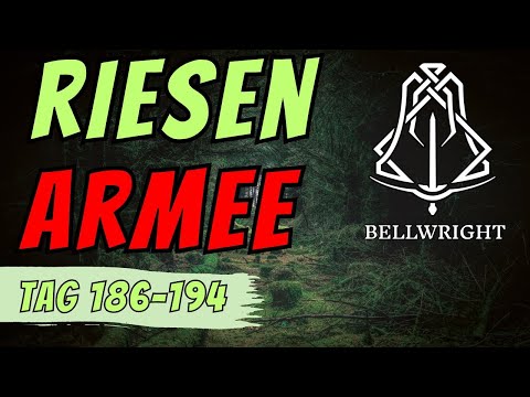 Bellwright Lets Play F96🔔 Die Riesenarmee