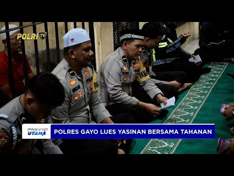 POLRES GAYO LUES GELAR ACARA YASINAN BERSAMA DI RUANG TAHANAN