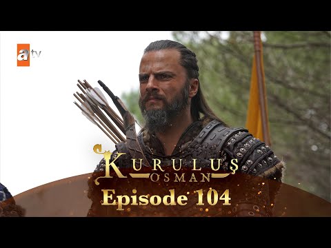 Kurulus Osman Urdu - Season 5 Episode 104