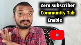 Zero Subscriber How To Enable Community Tab ?
