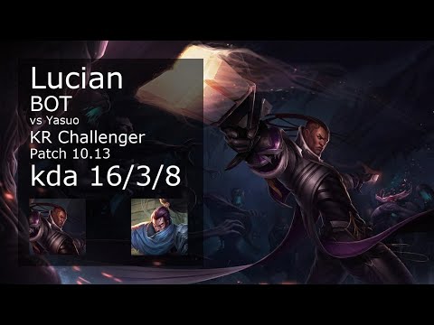 Lucian ADC vs Yasuo - KR Challenger 16/3/8 Patch 10.13 Gameplay // [롤] 루시안 vs 야스오