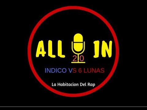 BATALLA ESCRITA ALL IN 2.0 / INDICO VS 6 LUNAS