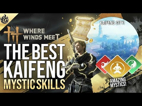 Where Winds Meet – BEST Mystic Skill You Don't Want To Miss In Kaifeng!