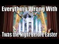 VeggieSins Everything Wrong With Twas The Night Before Easter