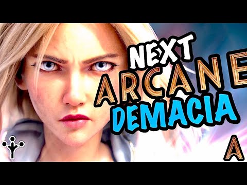 DEMACIA Lore for ARCANE