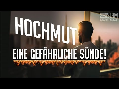 Hochmut - eine gefährliche Sünde! ᴴᴰ ┇ Worte zum Nachdenken┇ BDI